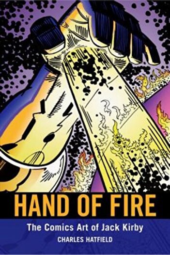 BIBLIOBAZAAR Hand of Fire: The Comics Art of Jack Kirby