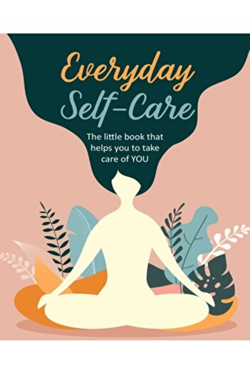 Cico Everyday Self-Care: The Little Book That Helps You Take Care of You.