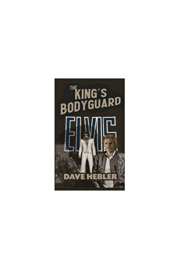 Bearmanor Media The King's Bodyguard - A Martial Arts Legend Meets the King of Rock 'n Roll (hardback)