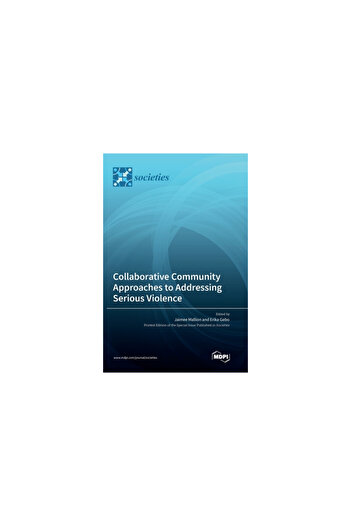 Mdpi Ag Collaborative Community Approaches to Addressing Serious Violence