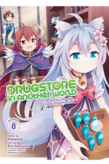 Seven Seas Pr Drugstore in Another World: The Slow Life of a Cheat Pharmacist (Manga) Vol. 8