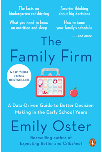 Penguin Group The Family Firm: A Data-Driven Guide to Better Decision Making in the Early School Years