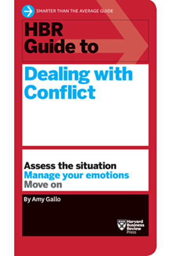 Harvard Business Review Pr HBR Guide to Dealing with Conflict (HBR Guide Series)