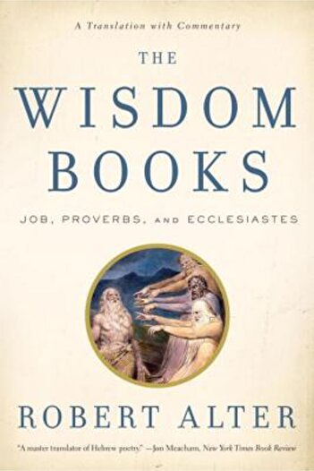 W W Norton & Co Inc The Wisdom Books: Job, Proverbs, and Ecclesiastes: A Translation with Commentary
