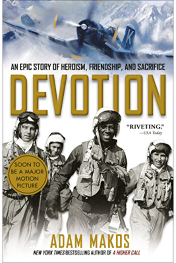 Ballantine Books Devotion: An Epic Story of Heroism, Friendship, and Sacrifice