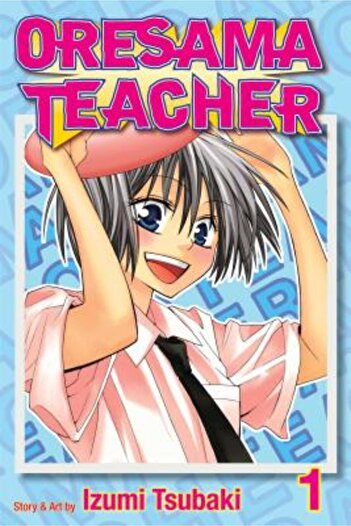 Viz Media Oresama Teacher, Vol. 1