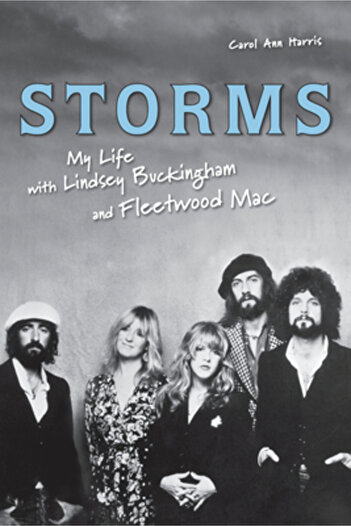 Chicago Review Pr Storms: My Life with Lindsey Buckingham and Fleetwood Mac