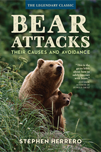 Lyons Pr Bear Attacks: Their Causes and Avoidance