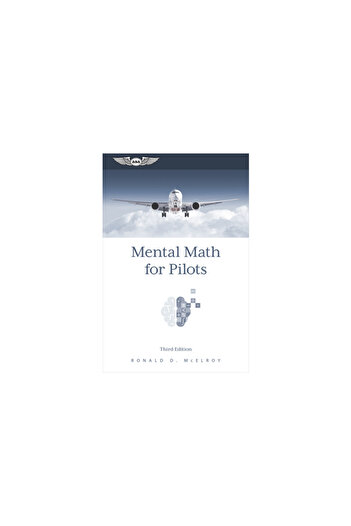 Aviation Supplies & Academics Matematică mentală pentru piloți: un ghid de studiu