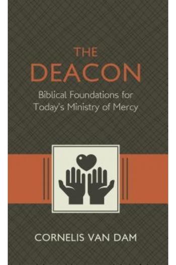 Dover Pubn Inc The Deacon: The Biblical Roots and the Ministry of Mercy Today