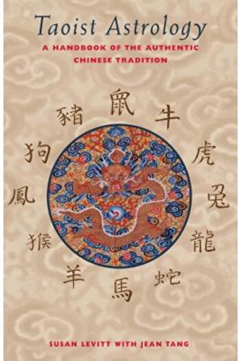 Destiny Taoist Astrology: A Handbook of the Authentic Chinese Tradition