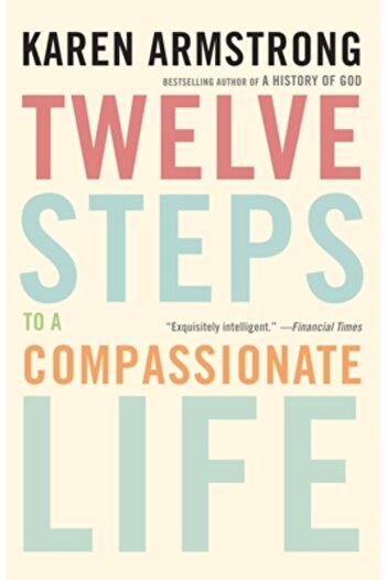 Anchor Twelve Steps to a Compassionate Life