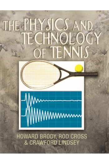 Usrsa/Racquet Tech Pub The Physics and Technology of Tennis