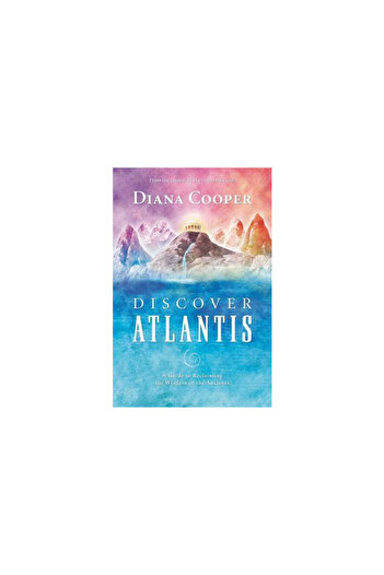 Findhorn Press Discover Atlantis: A Guide to Reclaiming the Wisdom of the Ancients