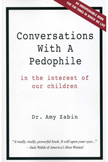 Barricade Books Inc Conversations with a Pedophile: In the Interest of Our Children