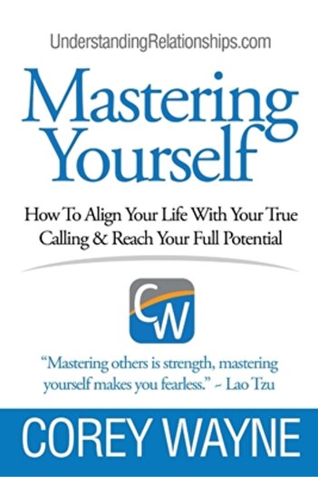 Lulu Pr Mastering Yourself, How to Align Your Life with Your True Calling & Reach Your Full Potential