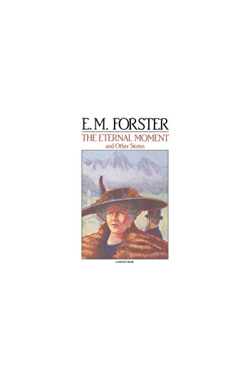 Houghton Mifflin Harcourt P The Eternal Moment: And Other Stories