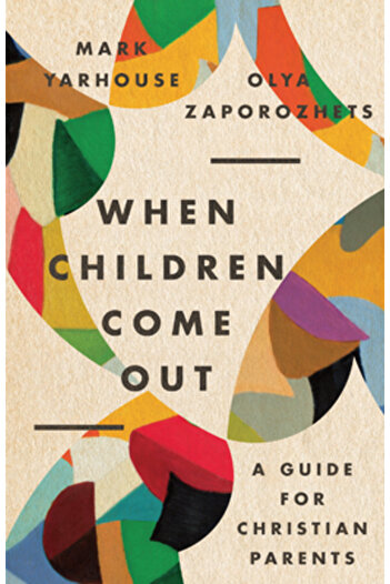Ivp Academic When Children Come Out: A Guide for Christian Parents