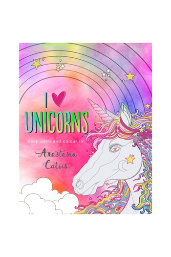 TRAPEZE I Heart Unicorns: Keep Calm and Colour In!
