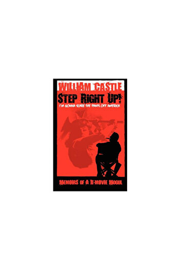William Castle Productions Step Right Up!...I'm Gonna Scare the Pants Off America