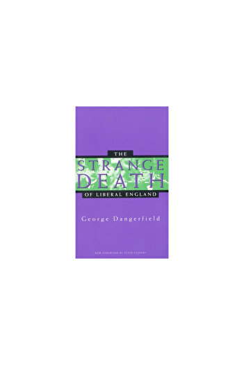 Stanford Univ Pr The Strange Death of Liberal England