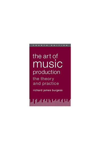 Oxford Univ Pr The Art of Music Production: The Theory and Practice