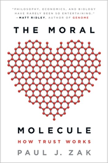 plume The Moral Molecule: How Trust Works