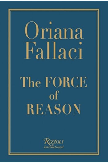 Rizzoli İnternational Publications The Force of Reason