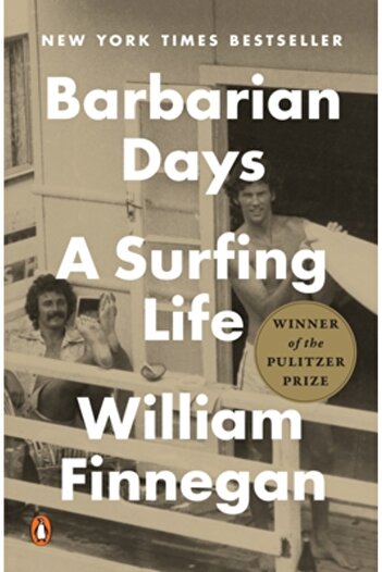 Penguin Group Barbarian Days: A Surfing Life