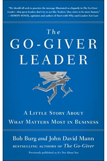 Portfolio The Go-Giver Leader: A Little Story about What Matters Most in Business