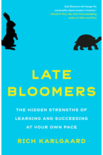 Crown Late Bloomers The Hidden Strengths of Learning and Succeeding at Your Own Pace
