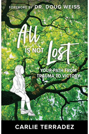 Harrison House All Is Not Lost: Finding Victory from Trauma