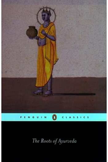 Penguin Books The Roots of Ayurveda