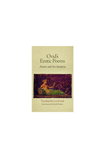 Univ Of Pennsylvania Pr Ovid's Erotic Poems: Amores and Ars Amatoria