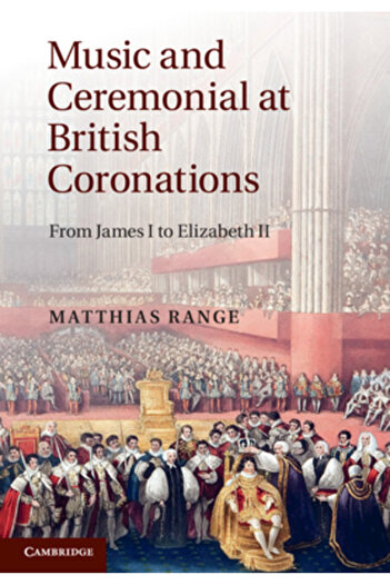 Cambridge Music and Ceremonial at British Coronations