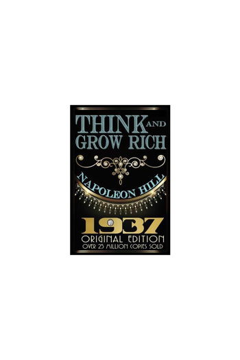 Syracuse Univ Pr Think and Grow Rich - 1937 Original Masterpiece
