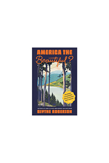 Perennial America the Beautiful?: One Woman in a Borrowed Prius on the Road Most Travelled