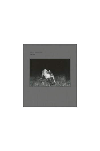 Radius Books Kohei Yoshiyuki: The Park