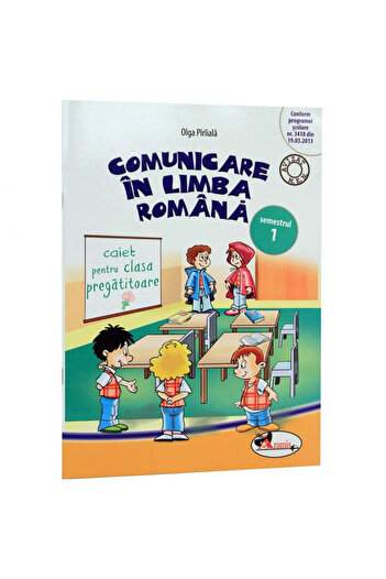 Aramis Communication in Romanian. Preparatory Class Notebook Sem 1 - Olga Piriiala