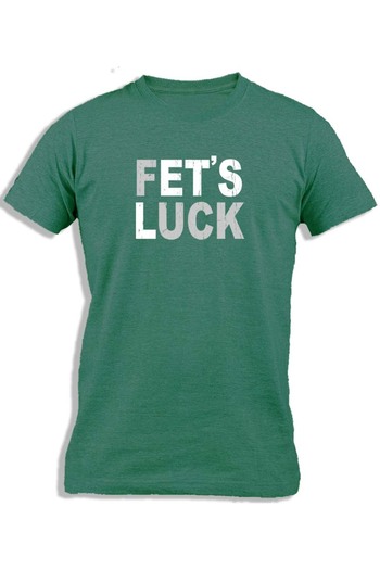 Ay Cabron FET'S LUCK
