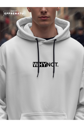EFFRENATU Unisex Tracksuit Set - Oversized Hooded Print with the Text Why Not