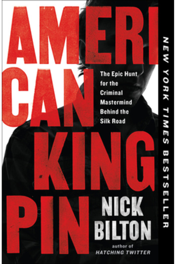 Portfolio American Kingpin: The Epic Hunt for the Criminal MasterMind Behind the Silk Road