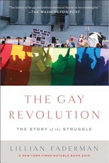 Oxford Univ Pr The Gay Revolution: The Story of the Struggle