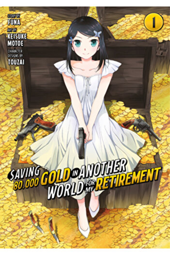 Kodansha Comics Saving 80,000 Gold in Another World for My Retirement 1 (Manga)