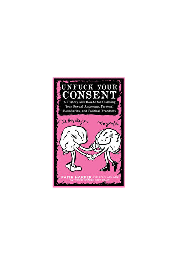 Microcosm Pub Unfuck Your Consent