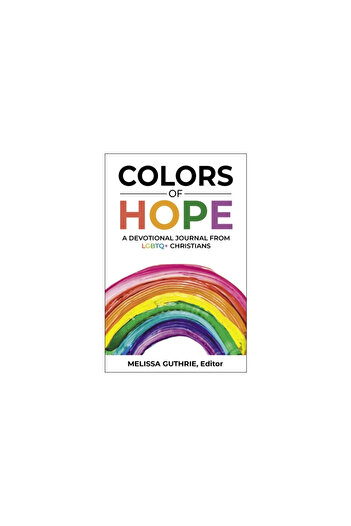 Chalice Pr Colors of Hope: A Devotional Journal from LGBTQ+ Christians