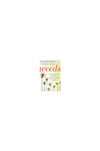 Ecco Weeds: In Defense of Nature's Most Unloved Plants