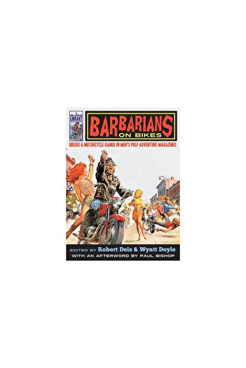 New Texture Barbarians on Bikes: Bikers and Motorcycle Gangs in Men's Pulp Adventure Magazines