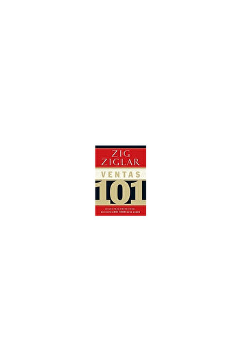BIBLIOBAZAAR Ventas 101: Lo Que Todo Vendedor Profesional de Exito Necesita Saber