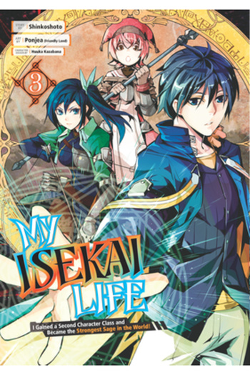 Square Enix My Isekai Life 03: I Gained a Second Character Class and Became the Strongest Sage in the World!